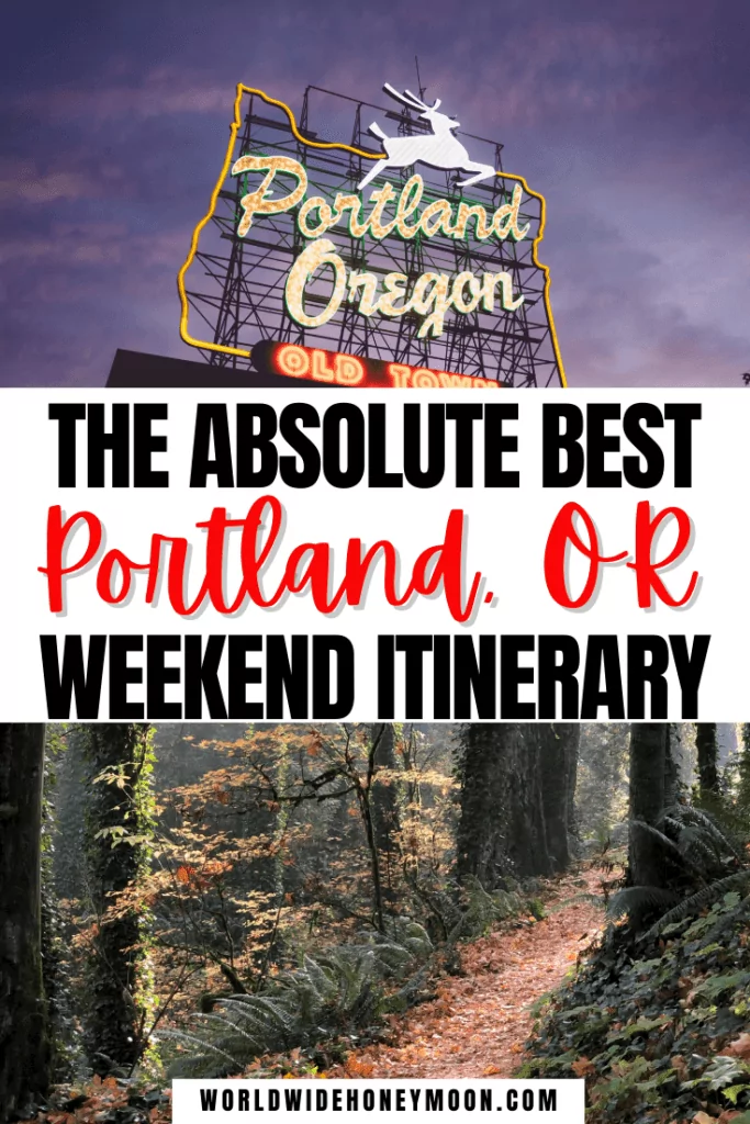 Absolute Best Portland, OR Weekend Itinerary (1)