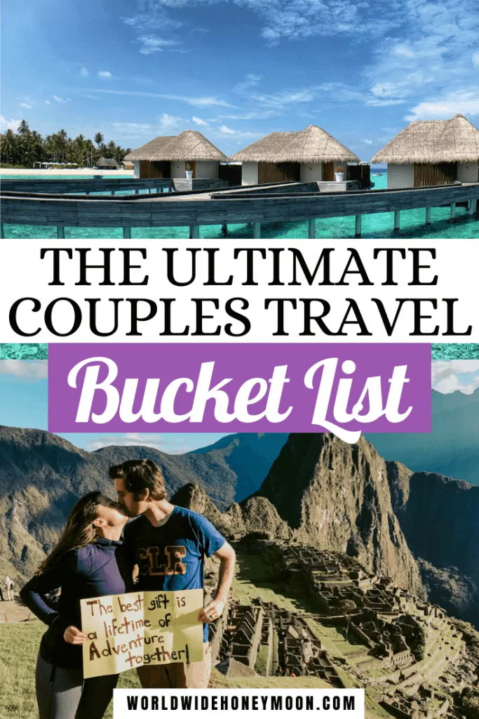 This is the ultimate Couples Travel Bucket List | Bucket List Ideas For Couples Travel | Bucket List for Couples Travel | Bucket List Ideas For Couples Travel Romantic Getaways | Bucket List Ideas for Couples Travel Adventure | Bucket List Destinations | Bucket List Destinations Places to Visit | Bucket List Honeymoon | Honeymoon Bucket List | Bucket List Travel Destinations Honeymoons | Bucket List For Honeymoon | Romantic Destinations Couples