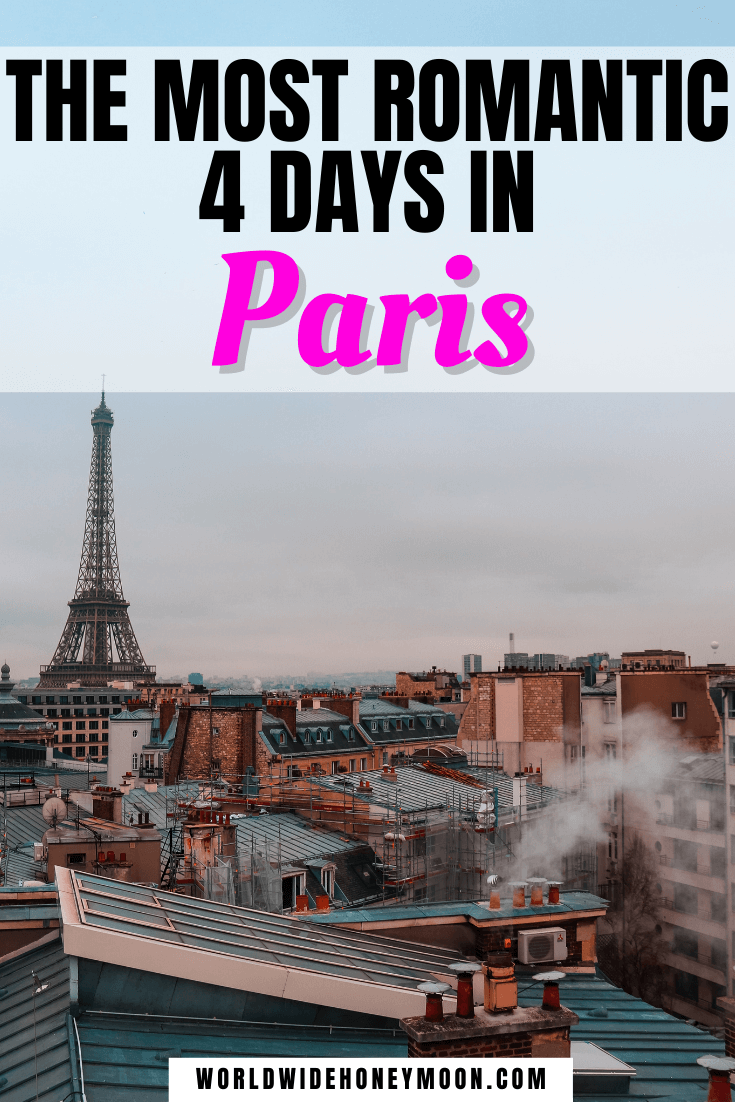 Most Romantic 4 Days in Paris