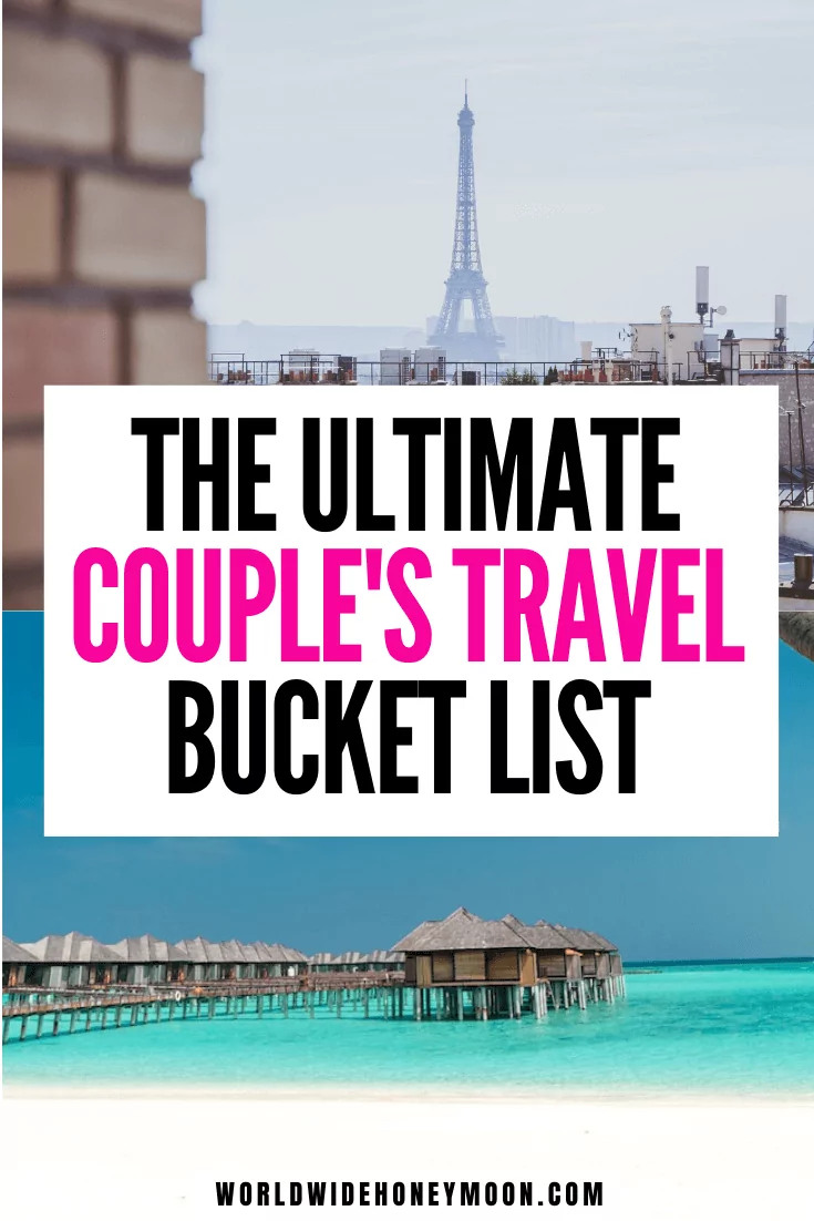 The best Couples Travel Bucket List | Bucket List Ideas For Couples Travel | Bucket List for Couples Travel | Bucket List Ideas For Couples Travel Romantic Getaways | Bucket List Ideas for Couples Travel Adventure | Bucket List Destinations | Bucket List Destinations Places to Visit | Bucket List Honeymoon | Honeymoon Bucket List | Bucket List Travel Destinations Honeymoons | Bucket List For Honeymoon | Romantic Destinations Couples #couplestravel #honeymoondestinations #couplesbucketlist