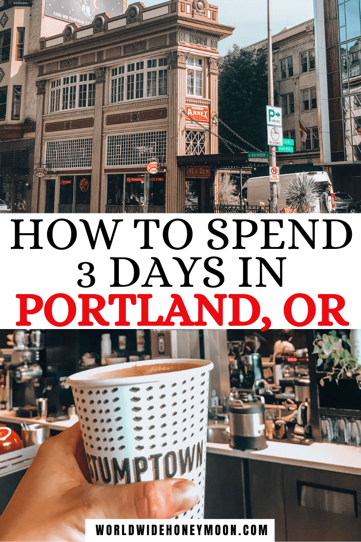 The Ultimate 3 Days in Portland Itinerary The Perfect Guide to a Weekend in Portland, Oregon