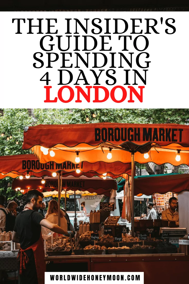 The Insider's Guide to Spending 4 Days in London | Photo of Borough Market