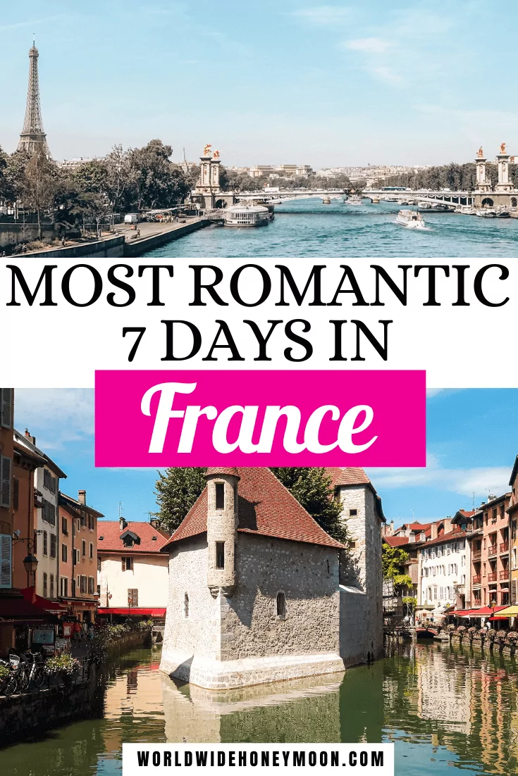Most Romantic 7 Days in France | Top photo is of the Eiffel Tower and Seine in Paris and the bottom photo is of Annecy and the canal