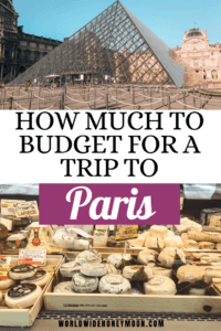 How Much Does a Trip to Paris Cost? The Perfect Budget For Paris
