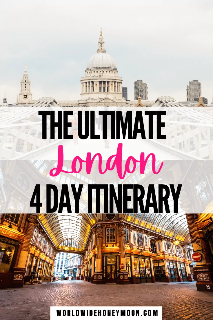This is the ultimate 4 days in London itinerary | London Travel | London Itinerary | London Travel Photos | London Travel Places | Things to do in London England | 4 Days in London Packing | London Itinerary First Time | London Travel Guide | London Travel Tips | Europe Destinations | Travel Ideas | UK Destinations | London 4 Days | London 4 Day Itinerary | London in 4 Days Travel Guide