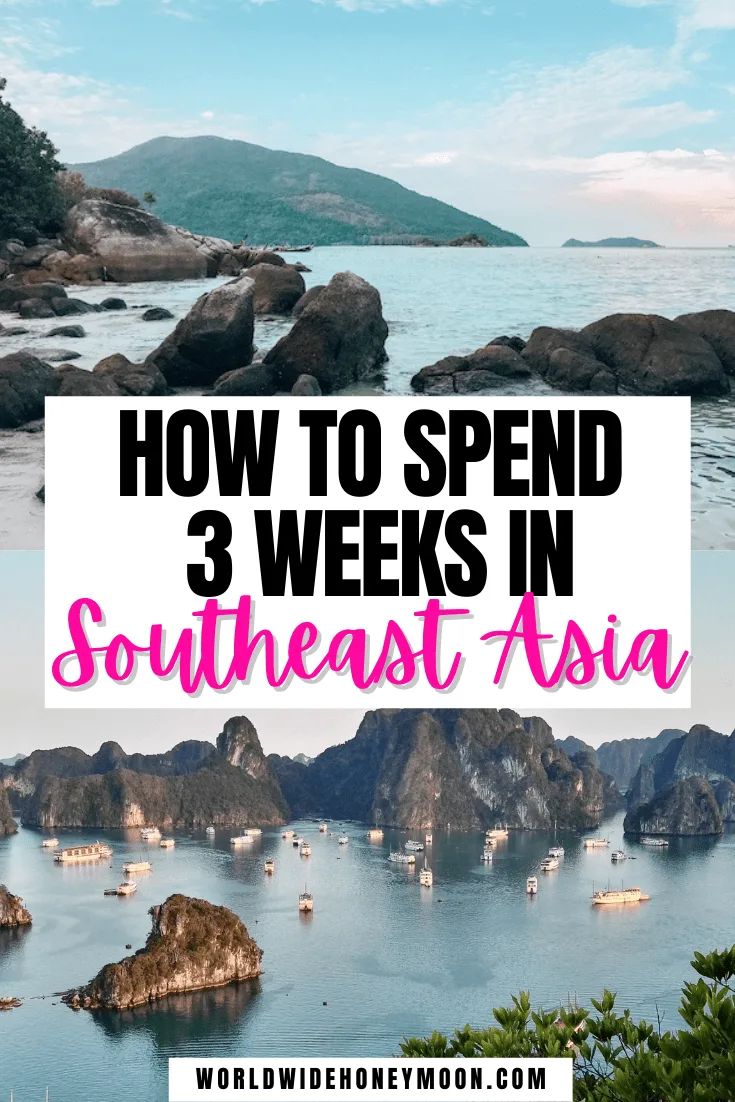 3 Weeks in Southeast Asia