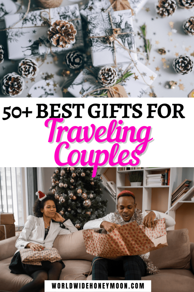50+ Best Gifts For Traveling Couples