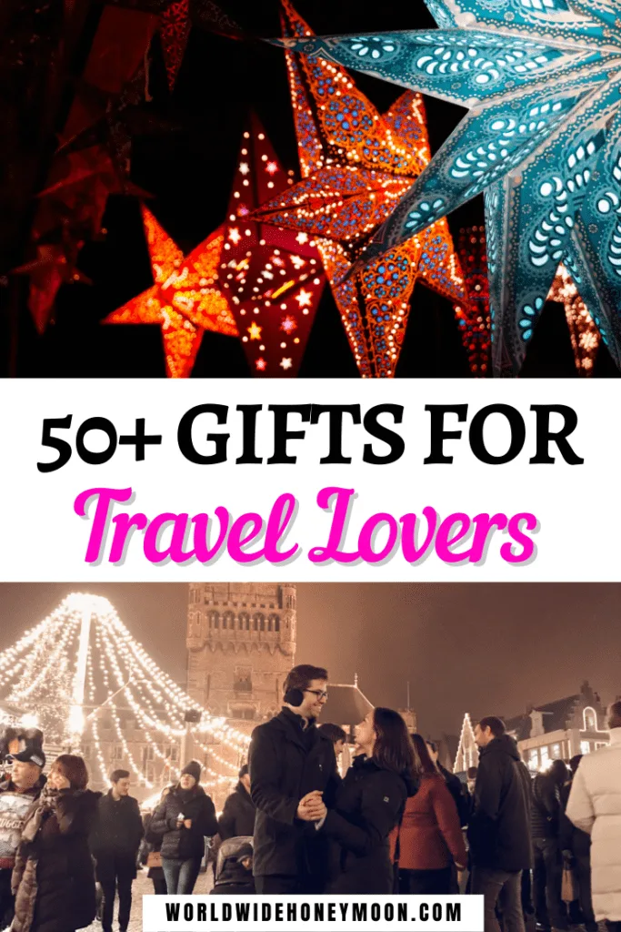 50+ Gifts For Travel Lovers