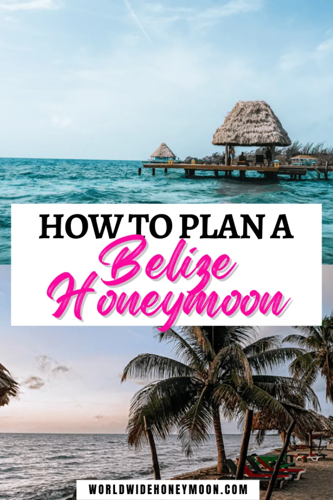 How to Plan a Belize Honeymoon