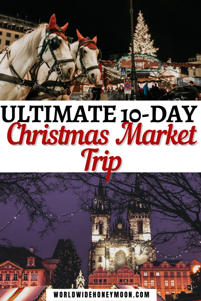 Ultimate 10 Day Christmas Market Trip