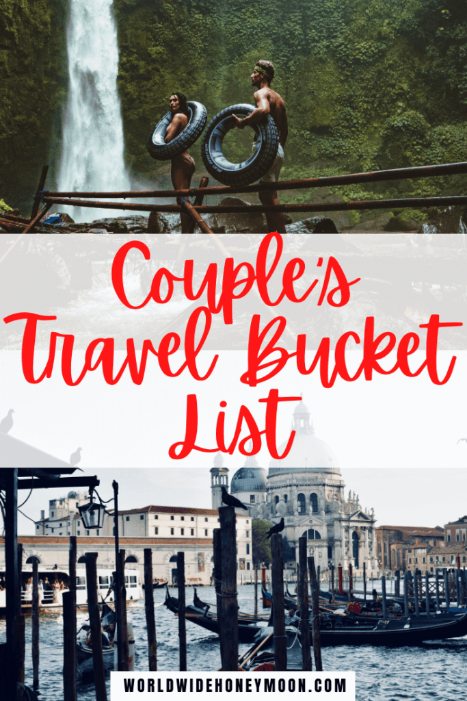 The Ultimate Couple's Travel Bucket List 25 Bucket List Ideas For