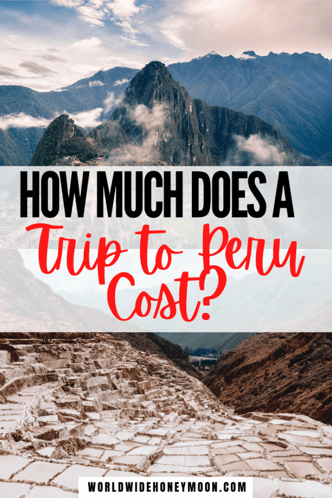How Much Does a 10Day Trip to Peru Cost? World Wide Honeymoon