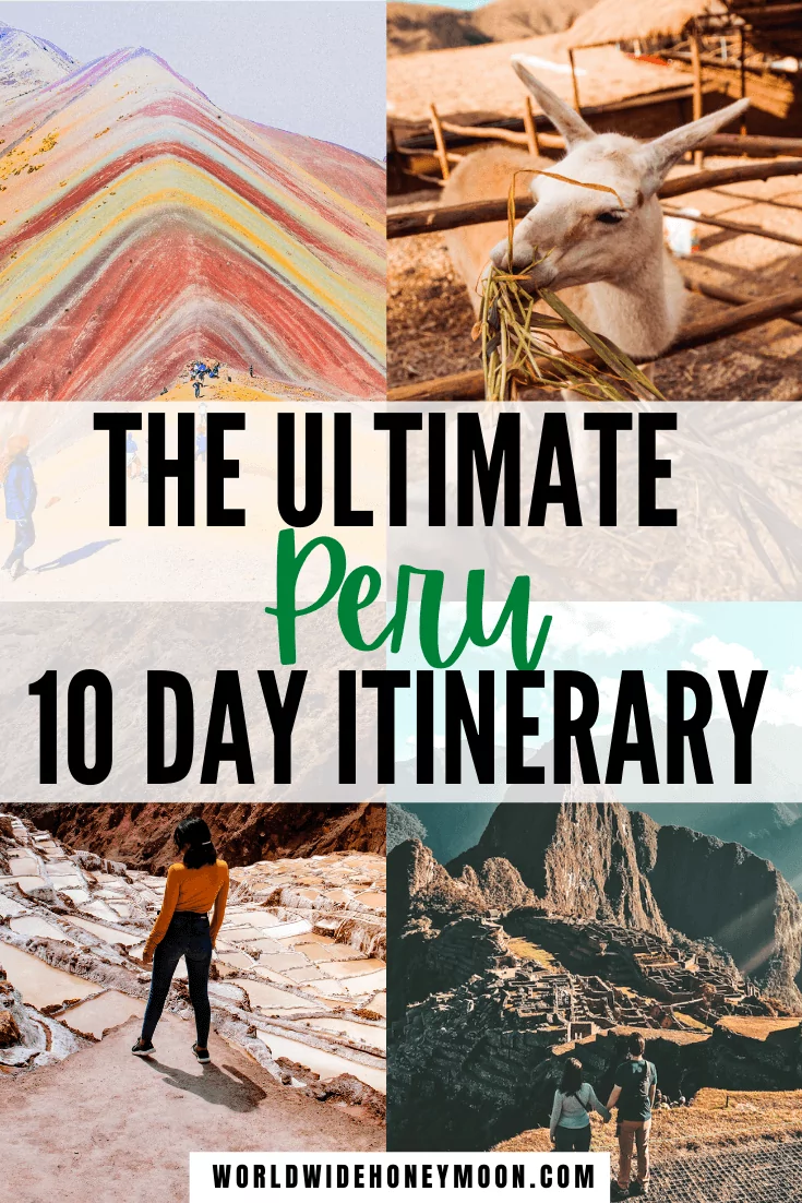 Ultimate 10 Days in Peru Itinerary 2024 Machu Picchu Amazon