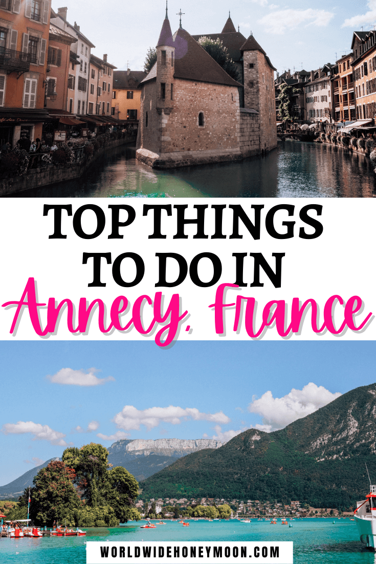 The 20 Best Things to do in Annecy, France: Unmissable Sights That’ll ...