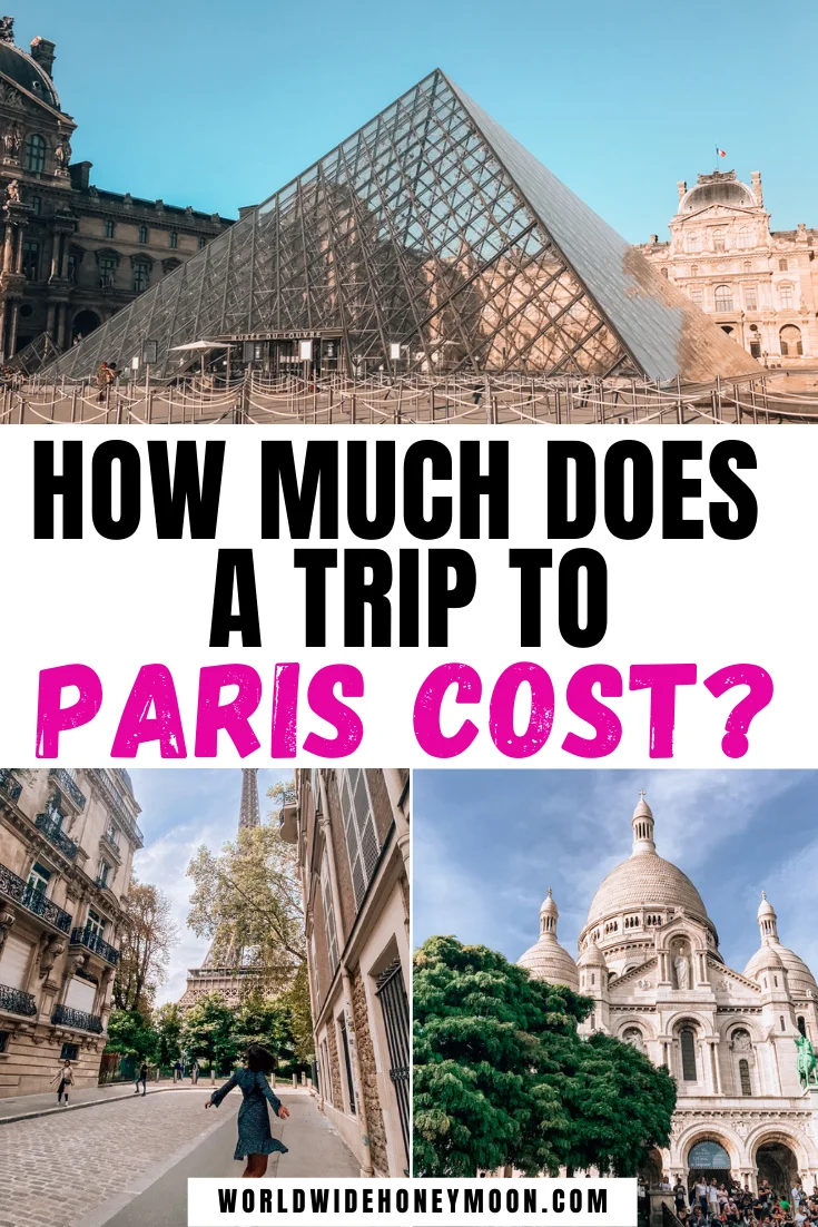 How Much Does a Trip to Paris Cost