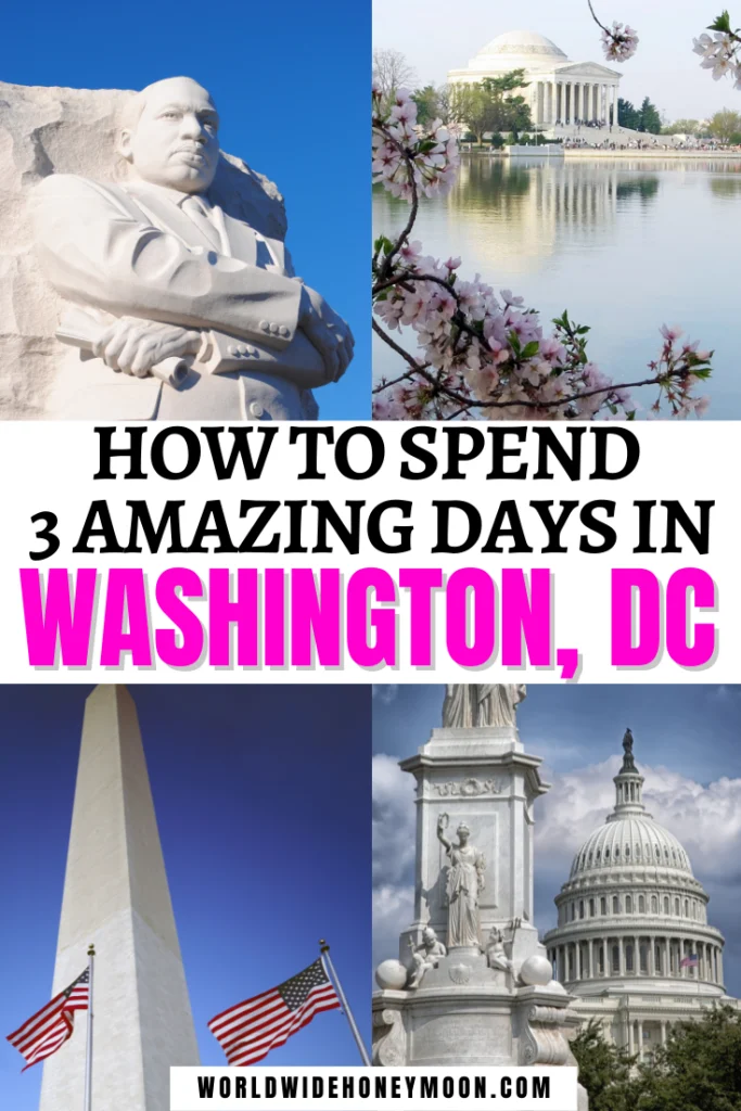 How to Spend 3 Amazing Days in Washington, DC