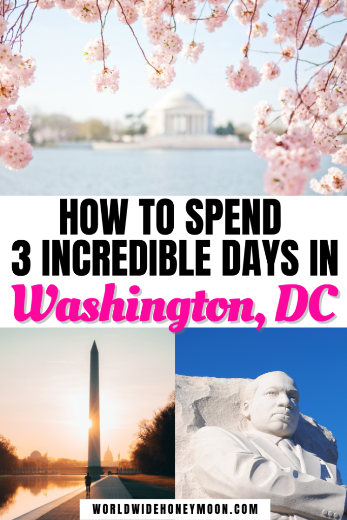 How to Spend 3 Incredible Days in Washington, DC