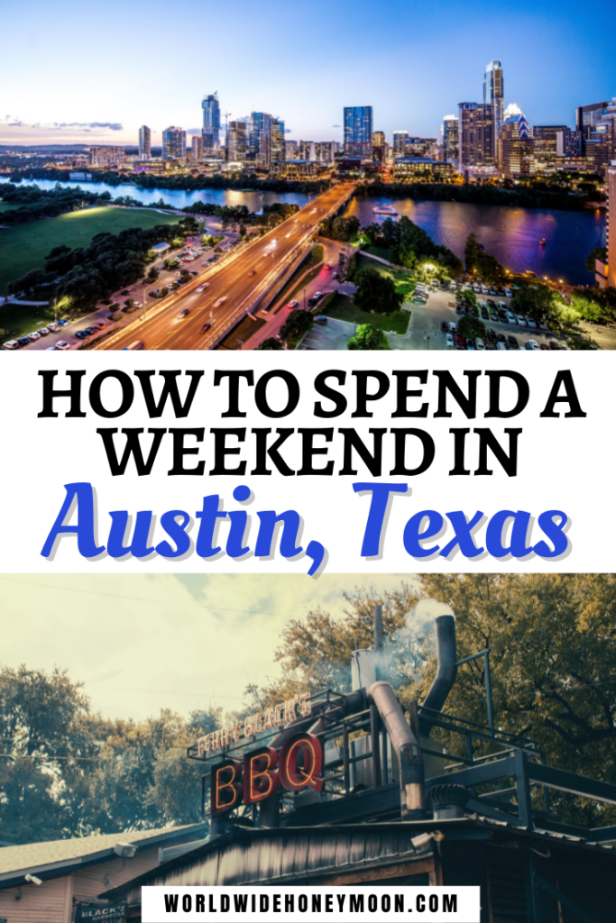 How to Spend a Weekend in Austin Texas