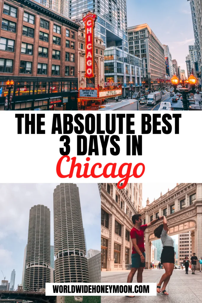 The Absolute Best 3 Days in Chicago