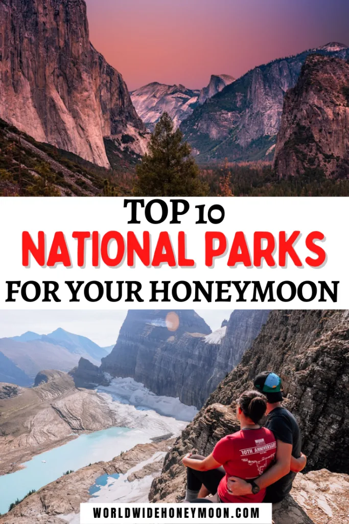 Bloodstained specielt Tal højt The 10 Most Romantic National Park Honeymoon Destinations - World Wide  Honeymoon