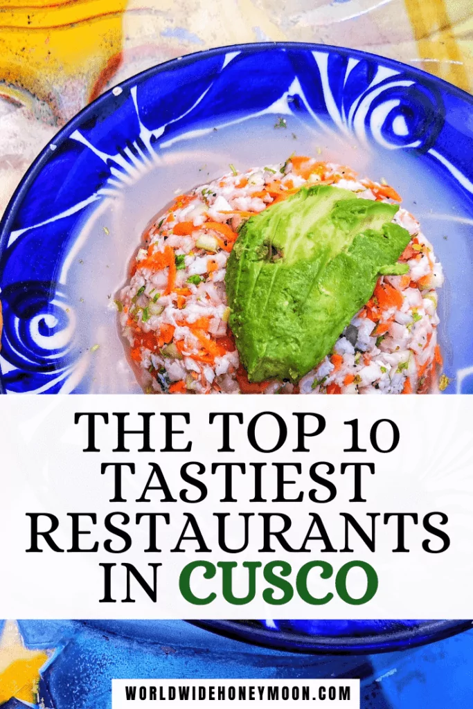 These are hands-down the best restaurants in Cusco Peru | Cusco Food Restaurant | Cusco Food Peru | Food in Cusco Peru | Cusco Peru Restaurants | Cusco Restaurants | Peruvian Food Traditional | Where to Eat in Cusco Peru | Peru Food | Things to do in Cusco | Vegan Peruvian Food | Ceviche in Peru | Peru Destination | Cusco Peru Market | San Pedro Market Cusco