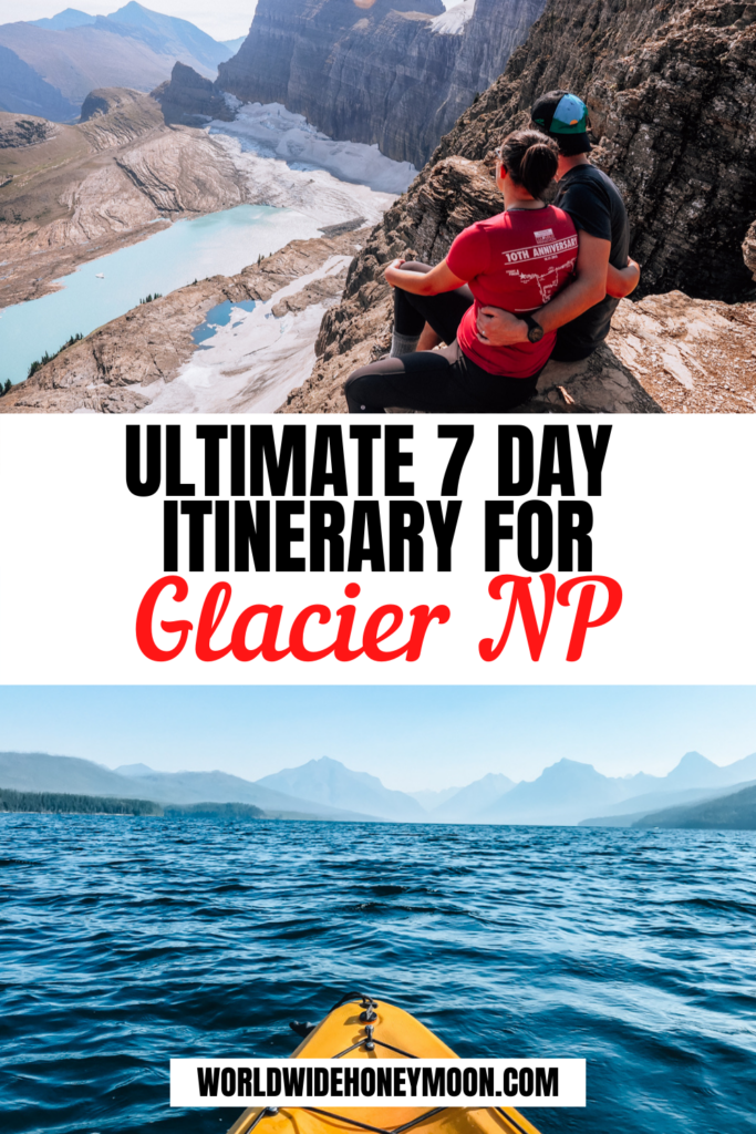 Ultimate 7 Day Itinerary For Glacier National Park