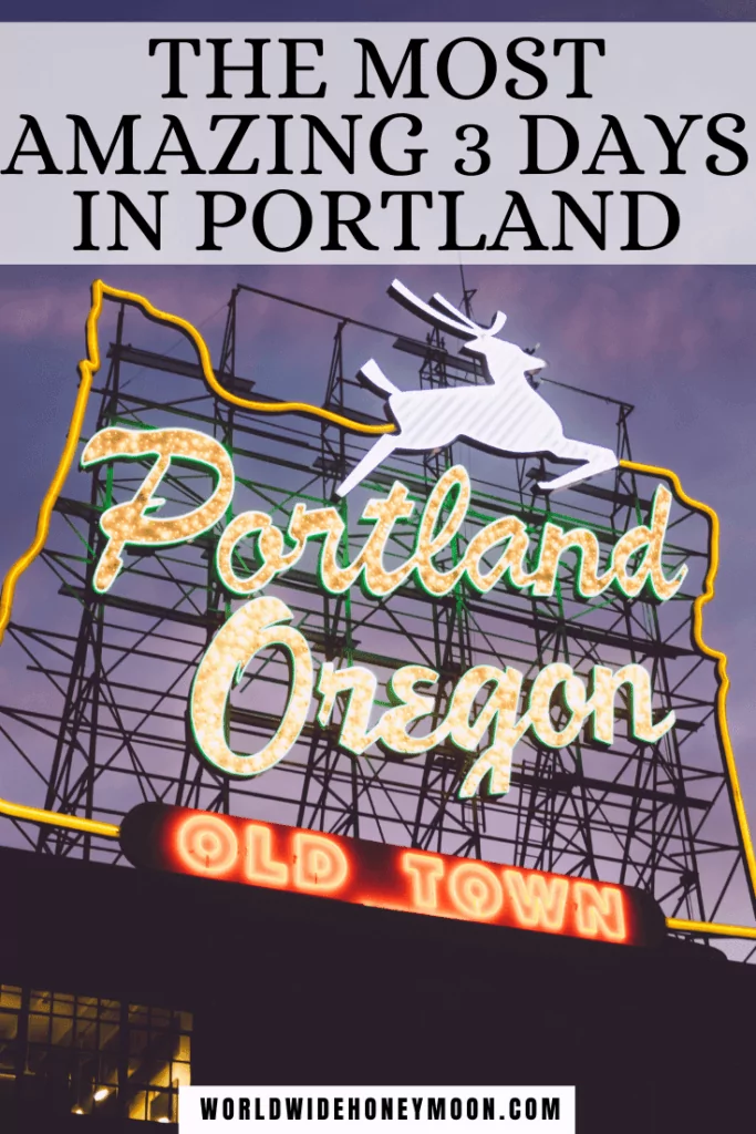 Check out the ultimate 3 days in Portland itinerary. Photo of Portland sign at night with stag and lit up lettering of Portland, Oregon 