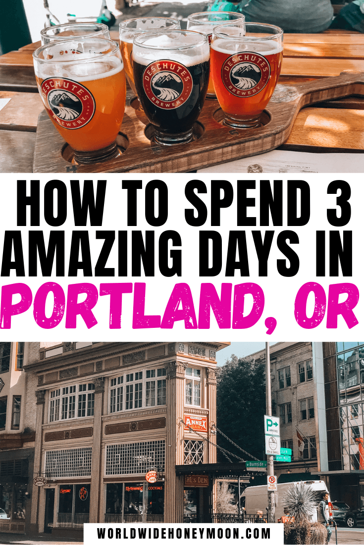 The Ultimate 3 Days in Portland Itinerary The Perfect Guide to a Weekend in Portland, Oregon