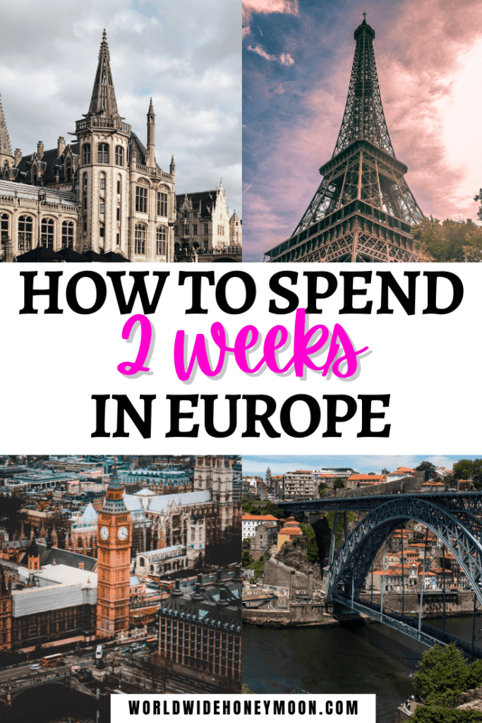 How to Spend 2 Weeks in Europe