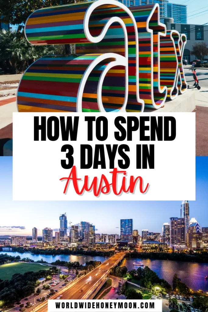 How to Spend 3 Days in Austin