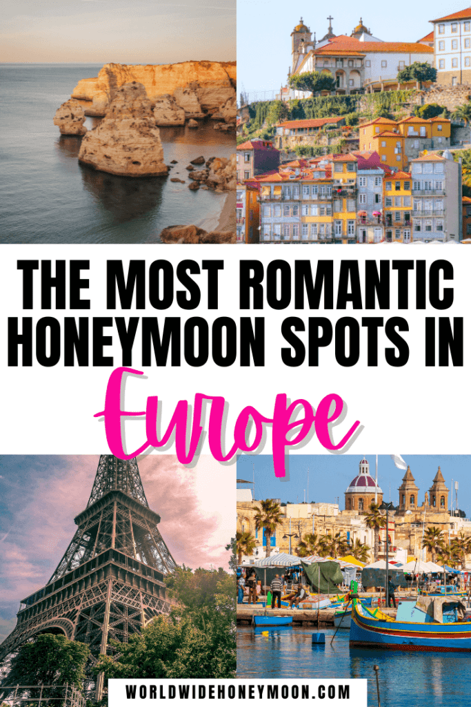 29 Best European Honeymoon Destinations for the Ultimate Romantic