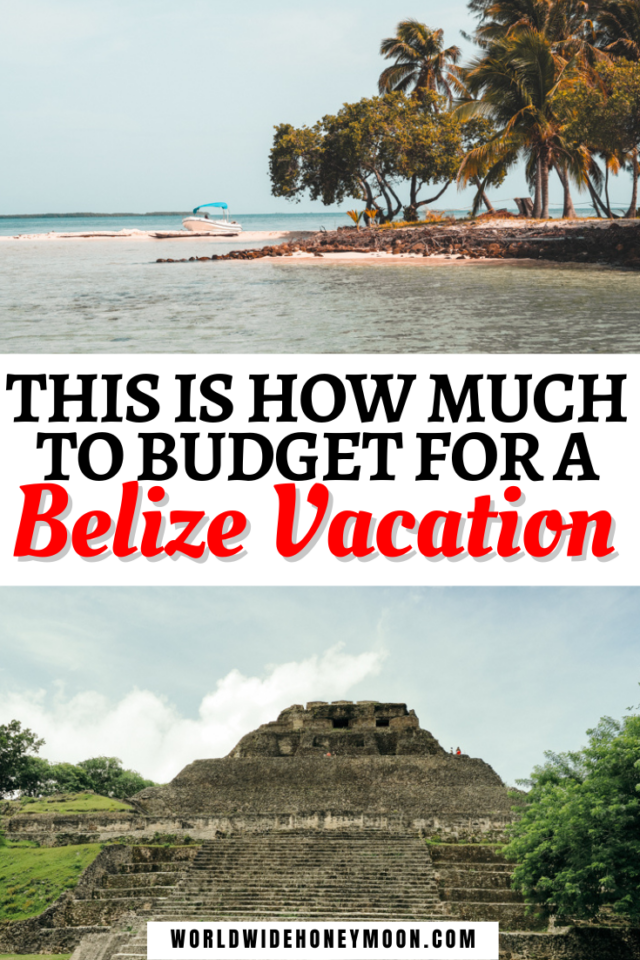 How Much Does a Trip to Belize Cost? World Wide Honeymoon