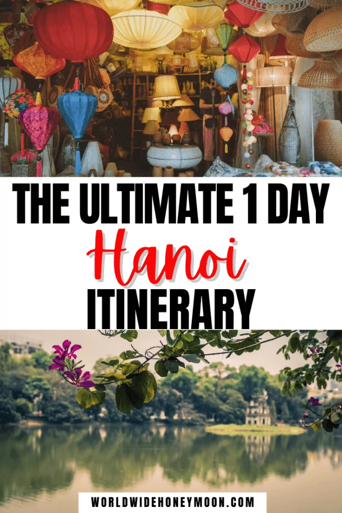 Ultimate 1 Day Hanoi Itinerary - Top photo is a shop full of lamps and the bottom is Hoan Kiem Lake with a tree with purple blossoms in the foreground