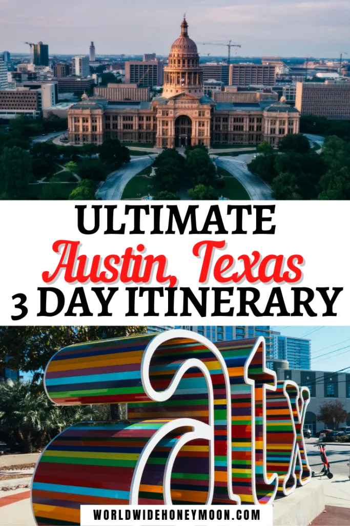 Ultimate Austin Texas 3 Day Itinerary