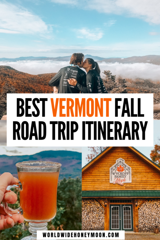 Ultimate Vermont Road Trip Itinerary in a Week World Wide Honeymoon
