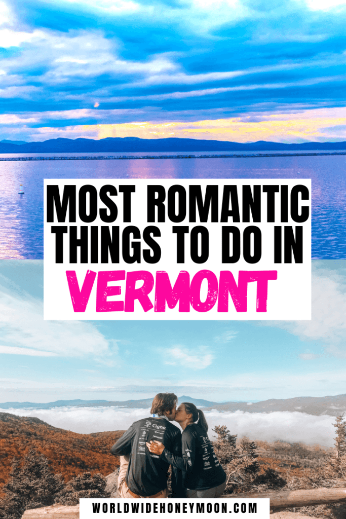 Most Romantic Things to do in Vermont