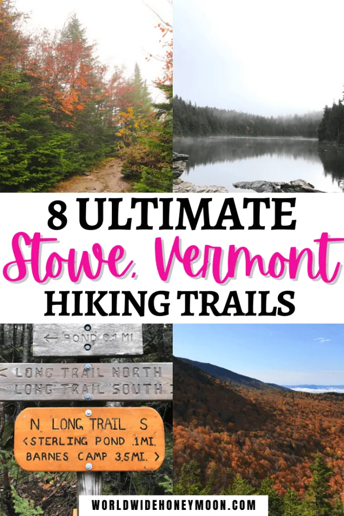 Hiking in Stowe, Vermont: The 8 Best Hiking Trails in Stowe, VT - World  Wide Honeymoon