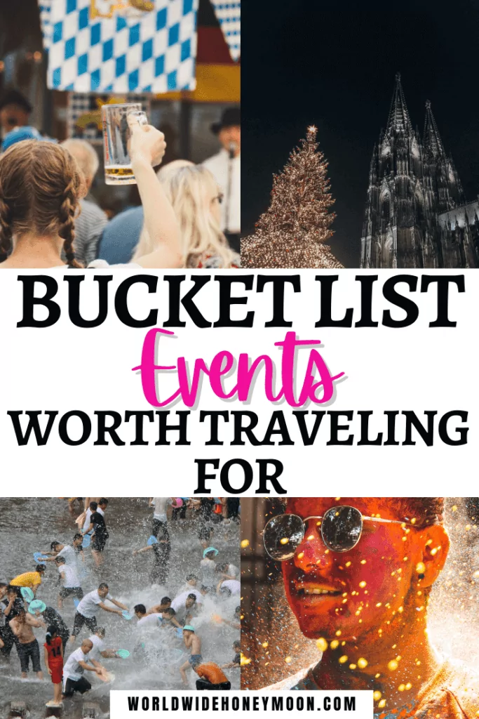 Bucket List Events Worth Traveling For