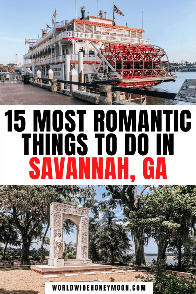 15 Most Romantic Things to do in Savannah, GA