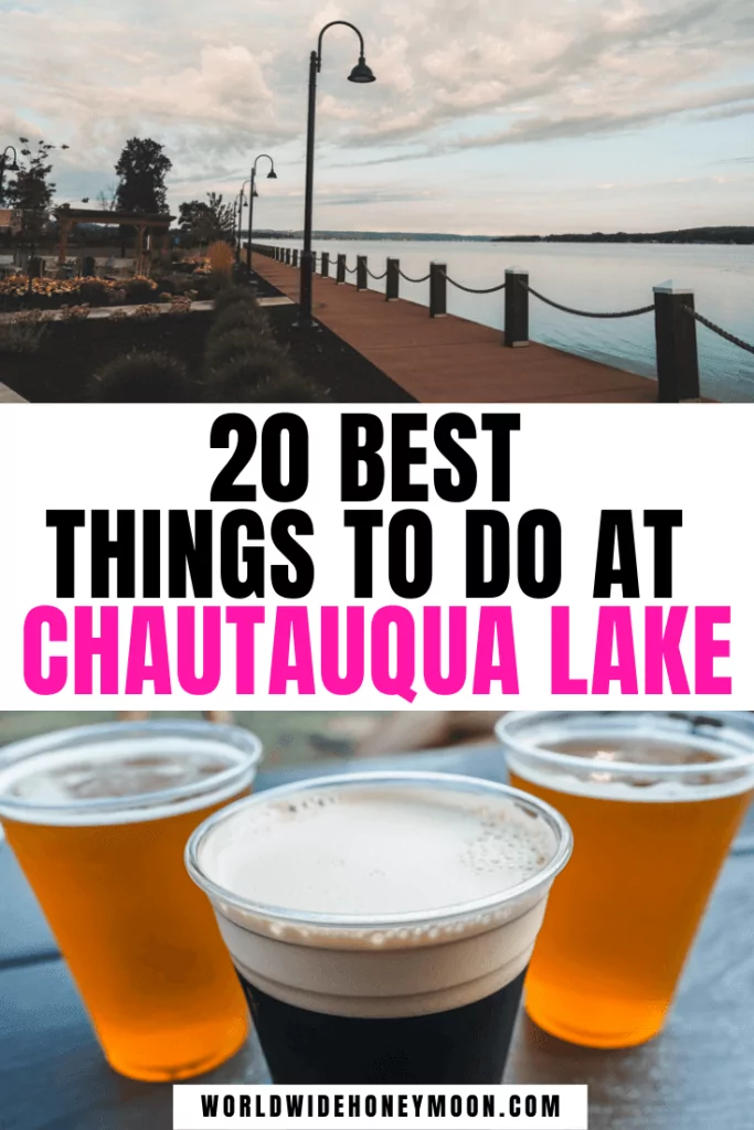 20 Best Things to do at Chautauqua Lake