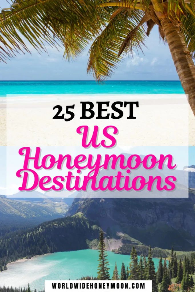 25 Best US Honeymoon Destinations