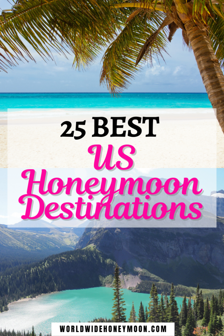 29 Best Honeymoon Destinations in the USA World Wide Honeymoon