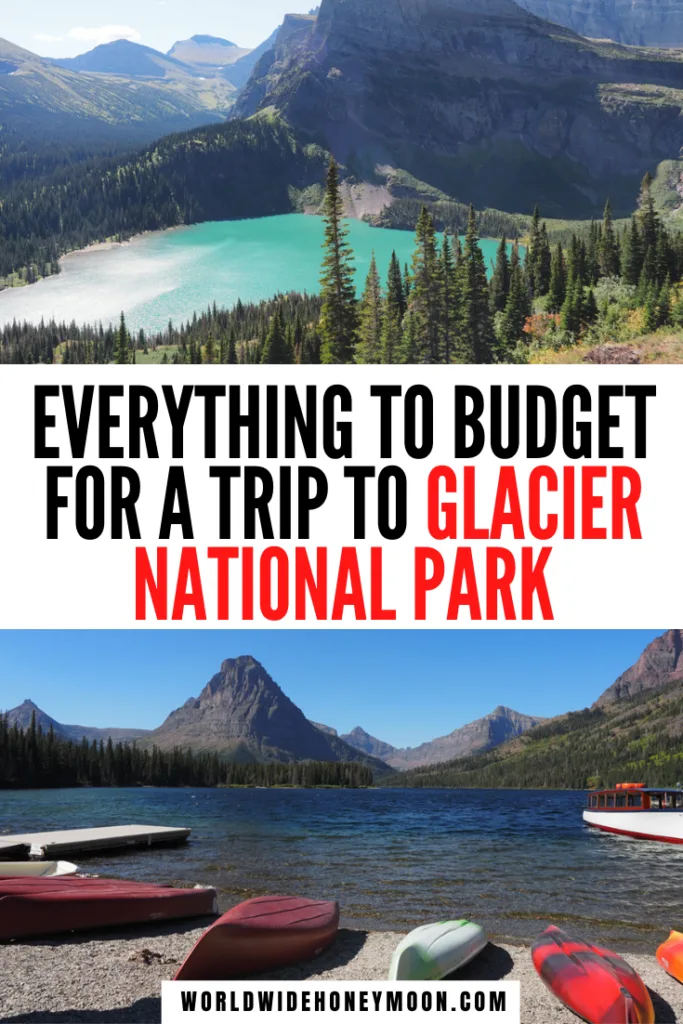 Everything to Budget For a Trip to Glacier National Park