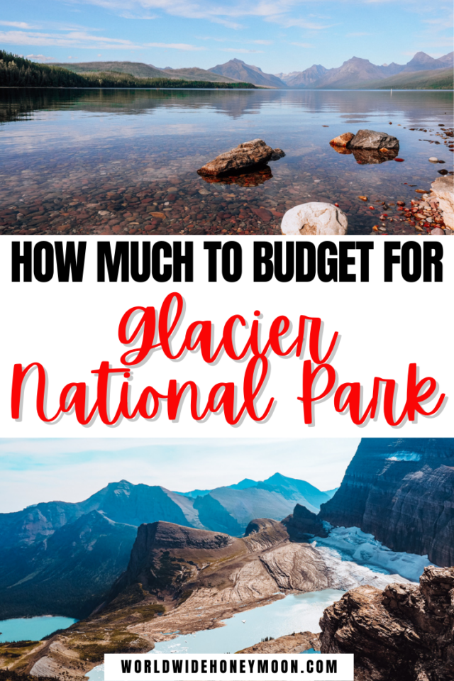 How Much Does A Trip To Glacier National Park Cost? World Wide Honeymoon