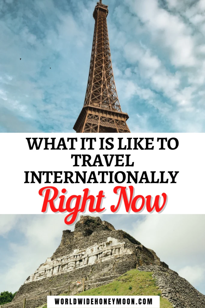 What is it like to travel internationally right now