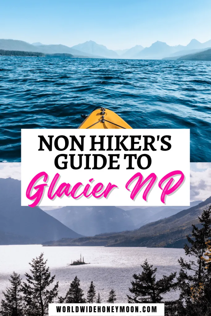 Non Hikers Guide to Glacier National Park