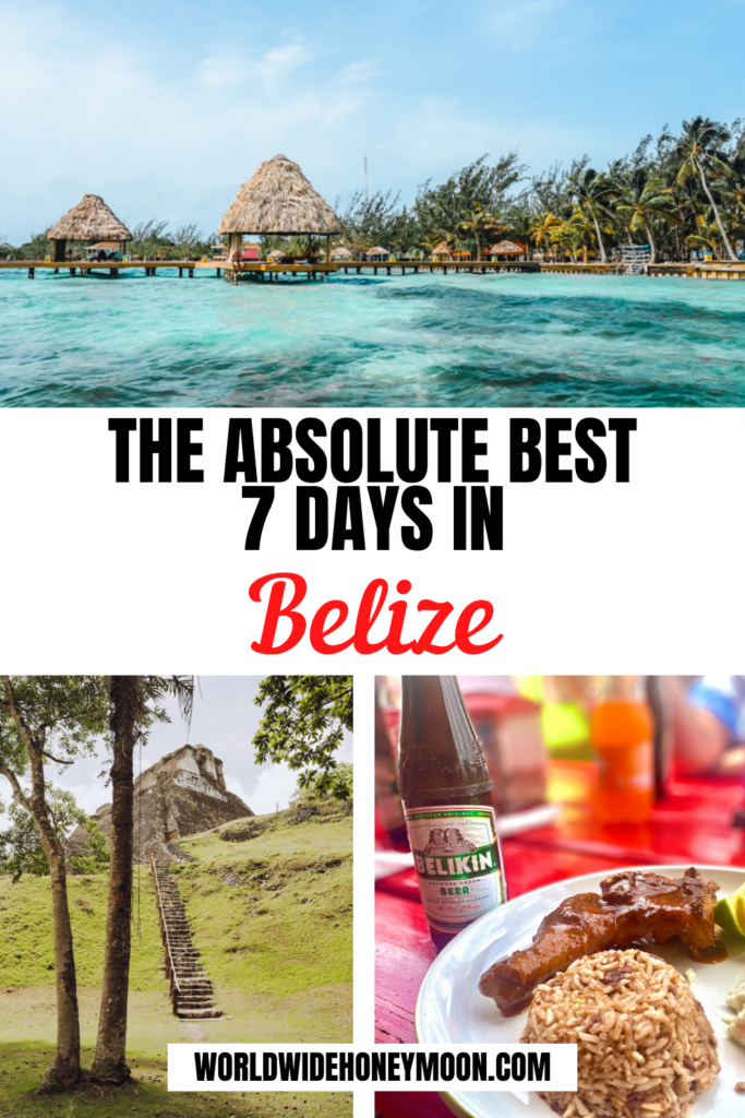Absolute Best 7 Days in Belize