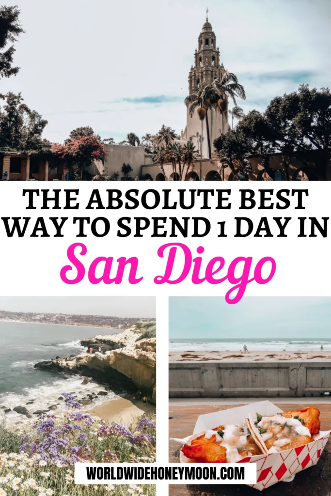 Absolute Best Way to Spend 1 Day in San Diego