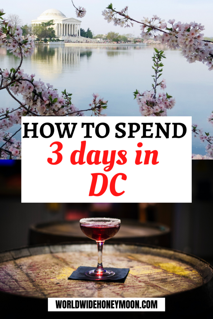 How to Spend 3 Days in DC