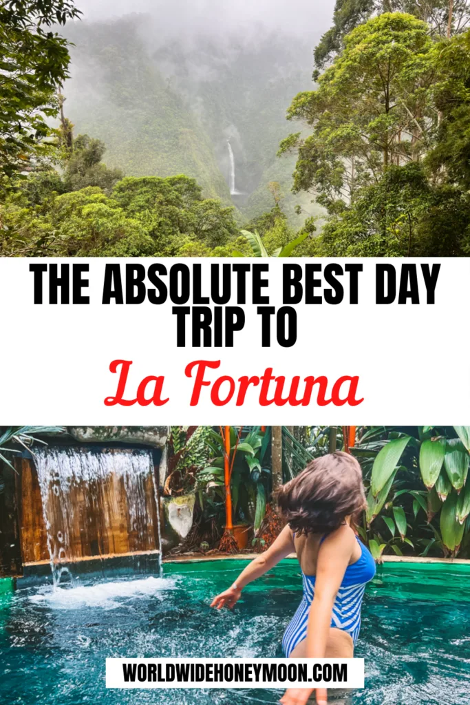 The Absolute Best Day Trip to La Fortuna